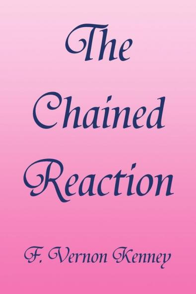 The Chained Reaction
