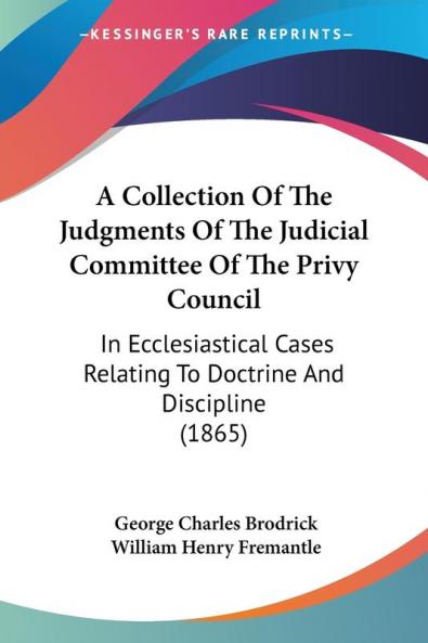 A Collection Of The Judgments Of The Judicial Committee Of The Privy Council