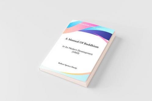 A Manual Of Buddhism