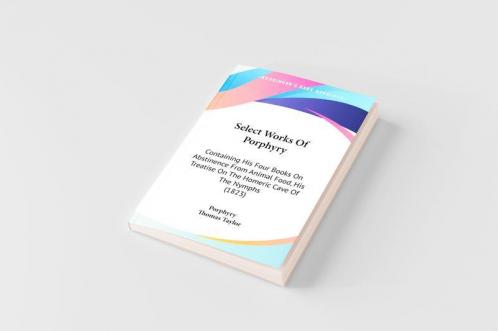 Select Works Of Porphyry
