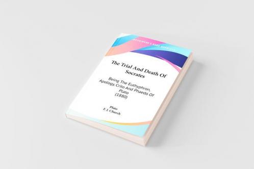 The Trial And Death Of Socrates