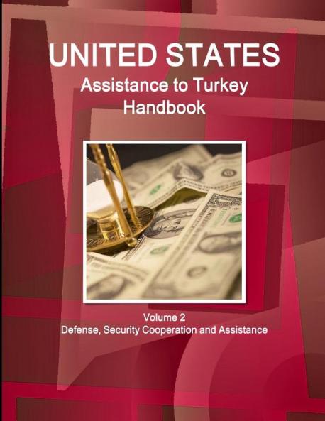 US Assistance to Turkey Handbook Volume 2 Defense Security Cooperation and Assistance
