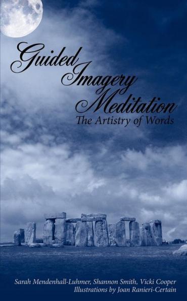 Guided Imagery Meditation: The Artistry of Words