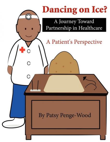 Dancing on Ice? a Journey Toward Partnership in Healthcare
