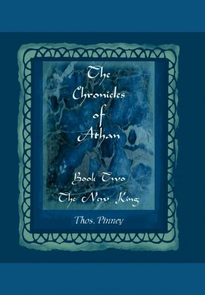 The New King - Book Two of the Chronicles of Athan