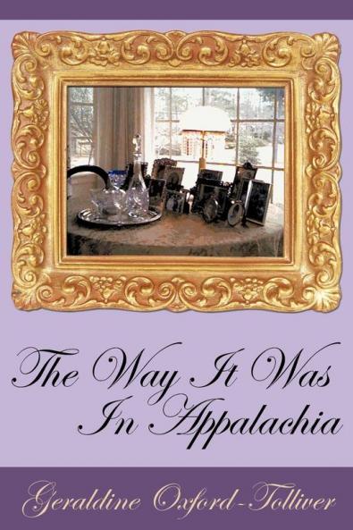 The Way It Was In Appalachia