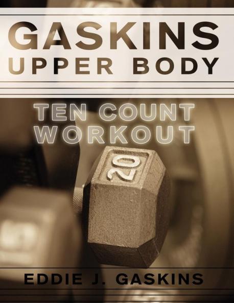 Gaskins Upper Body Ten Count Workout