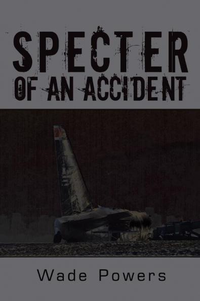 Specter of an Accident