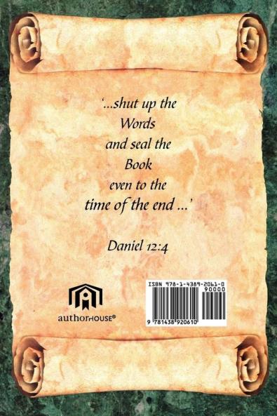 The Prophecy of Daniel: Unsealed