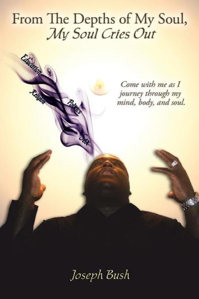 From The Depths of My Soul My Soul Cries Out