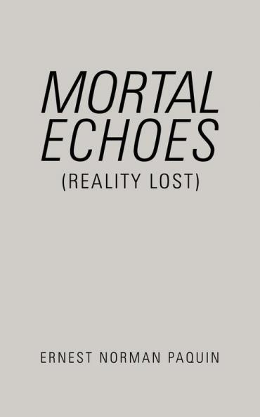 Mortal Echoes (Reality Lost)