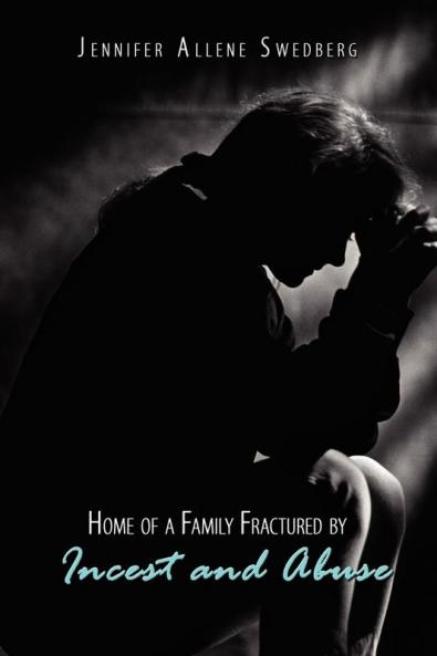 Home of a Family Fractured by Incest and Abuse
