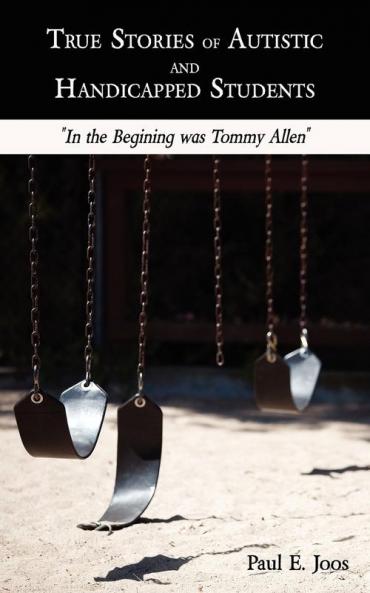 True Stories of Autistic and Handicapped Students