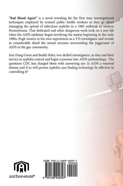 Bad Blood Again: First Syphilis Then AIDS- A Whole New Game