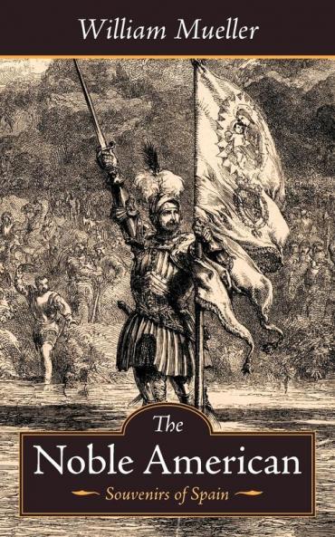 The Noble American: Souvenirs of Spain