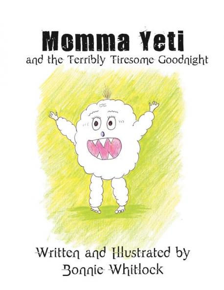 Momma Yeti and the Terribly Tiresome Goodnight