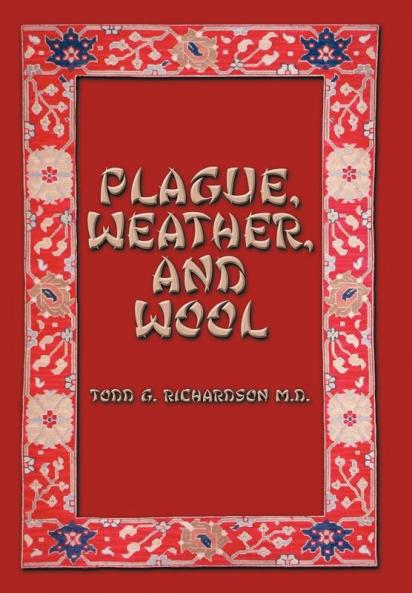 Plague Weather and Wool