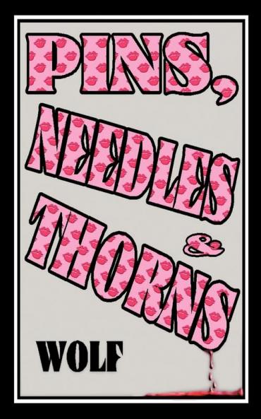 Pins Needles and Thorns
