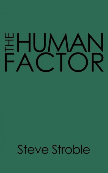 The Human Factor