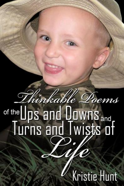 Thinkable Poems of the Ups and Downs and Turns and Twists of Life