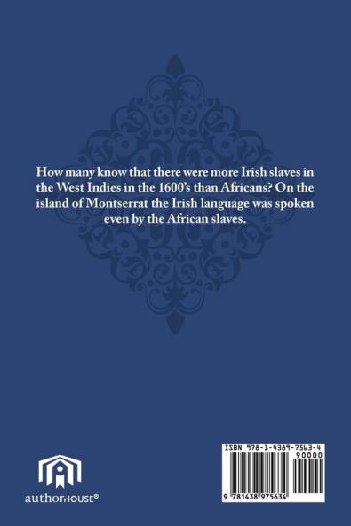 Banished and Forgotten: Irish Slaves in the West Indies