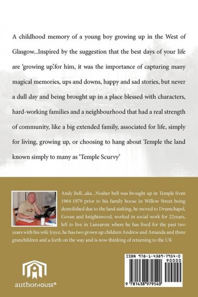 If Your Feet Are Tired And Weary: A Childhood Memory of a Young Boy Growing Up in the West of Glasgow...Known Simply to Many as the Land of Temple Scurvy