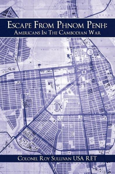 Escape From Phnom Penh: Americans In The Cambodian War