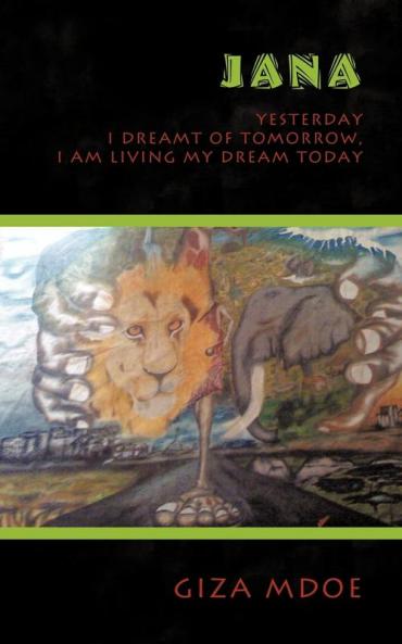 Jana: Yesterday I Dreamt of Tomorrow I am Living My Dream Today