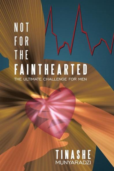 Not For The Fainthearted