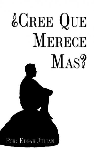 ��Cree Que Merece Mas?