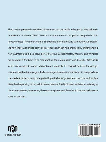 Green Diesel Methadone