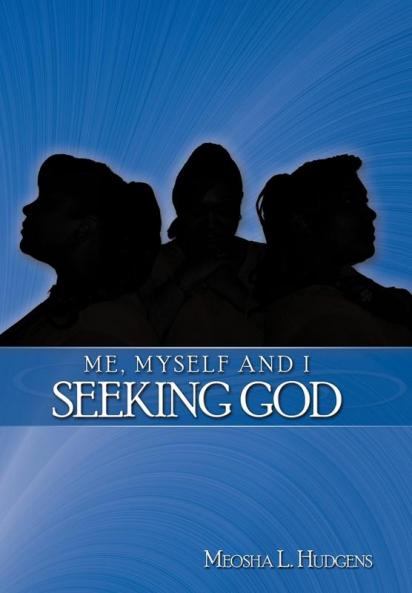 Me Myself and I Seeking God