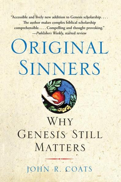 Original Sinners: Why Genesis Still Matters