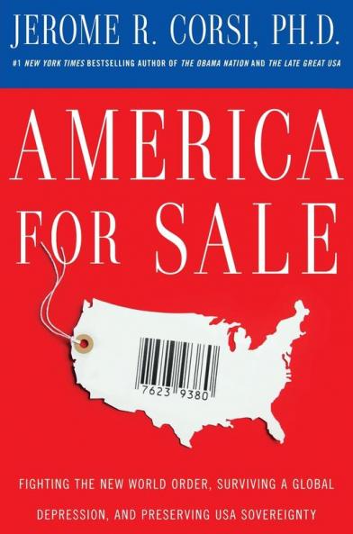 America for Sale: Fighting the New World Order Surviving a Global Depression and Preserving USA Sovereignty