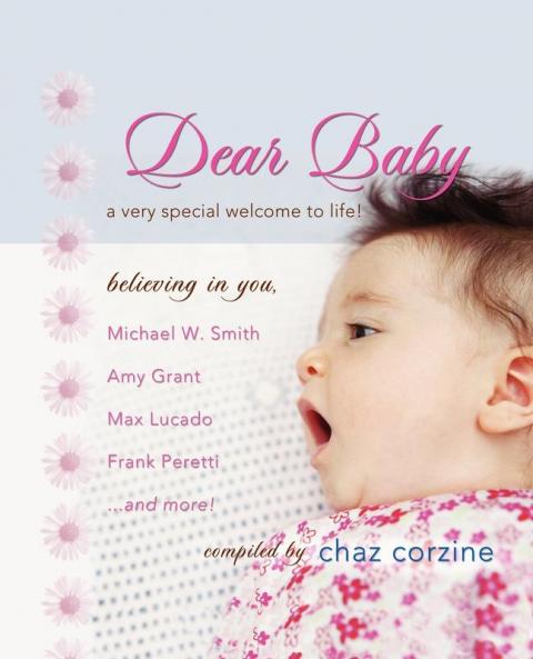 Dear Baby: A Very Special Welcom to Life