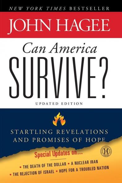 Can America Survive? Updated Edition: Startling Revelations and Promises of Hope