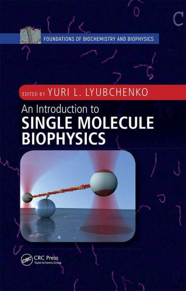 Introduction to Single Molecule Biophysics