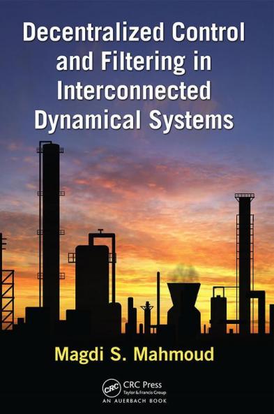 Decentralized Control and Filtering in Interconnected Dynamical Systems