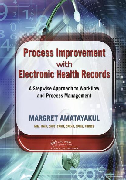 Process Improvement with Electronic Health Records