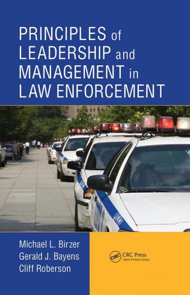 Principles of Leadership and Management in Law Enforcement
