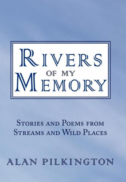 Rivers of My Memory