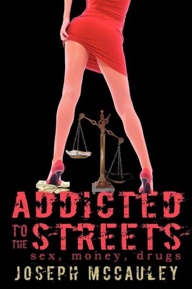 Addicted to the Streets