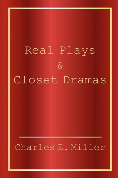 Real Plays & Closet Dramas