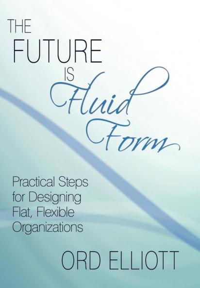 The Future is Fluid Form