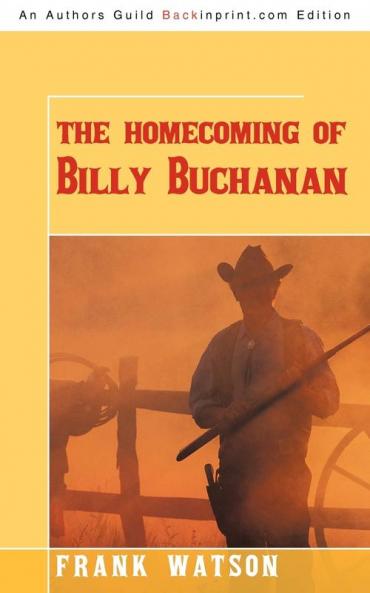 The Homecoming of Billy Buchanan