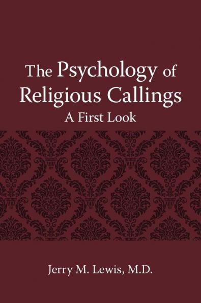 The Psychology of Religous Callings