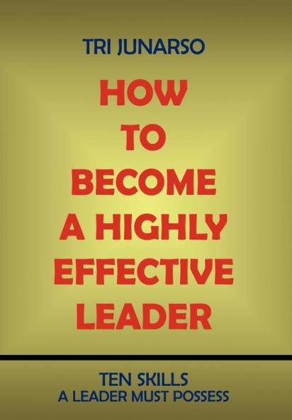 How to Become a Highly Effective Leader