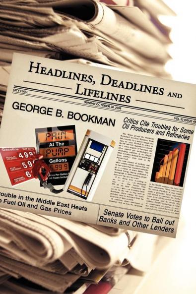 Headlines Deadlines and Lifelines