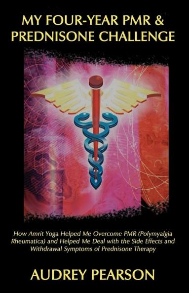 My Four-Year PMR & Prednisone Challenge