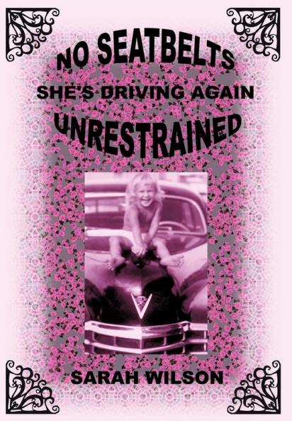 No Seatbelts She's Driving Again Unrestrained